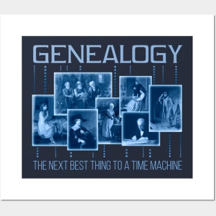 Genealogy: The Next Best Thing to a Time Machine Posters and Art